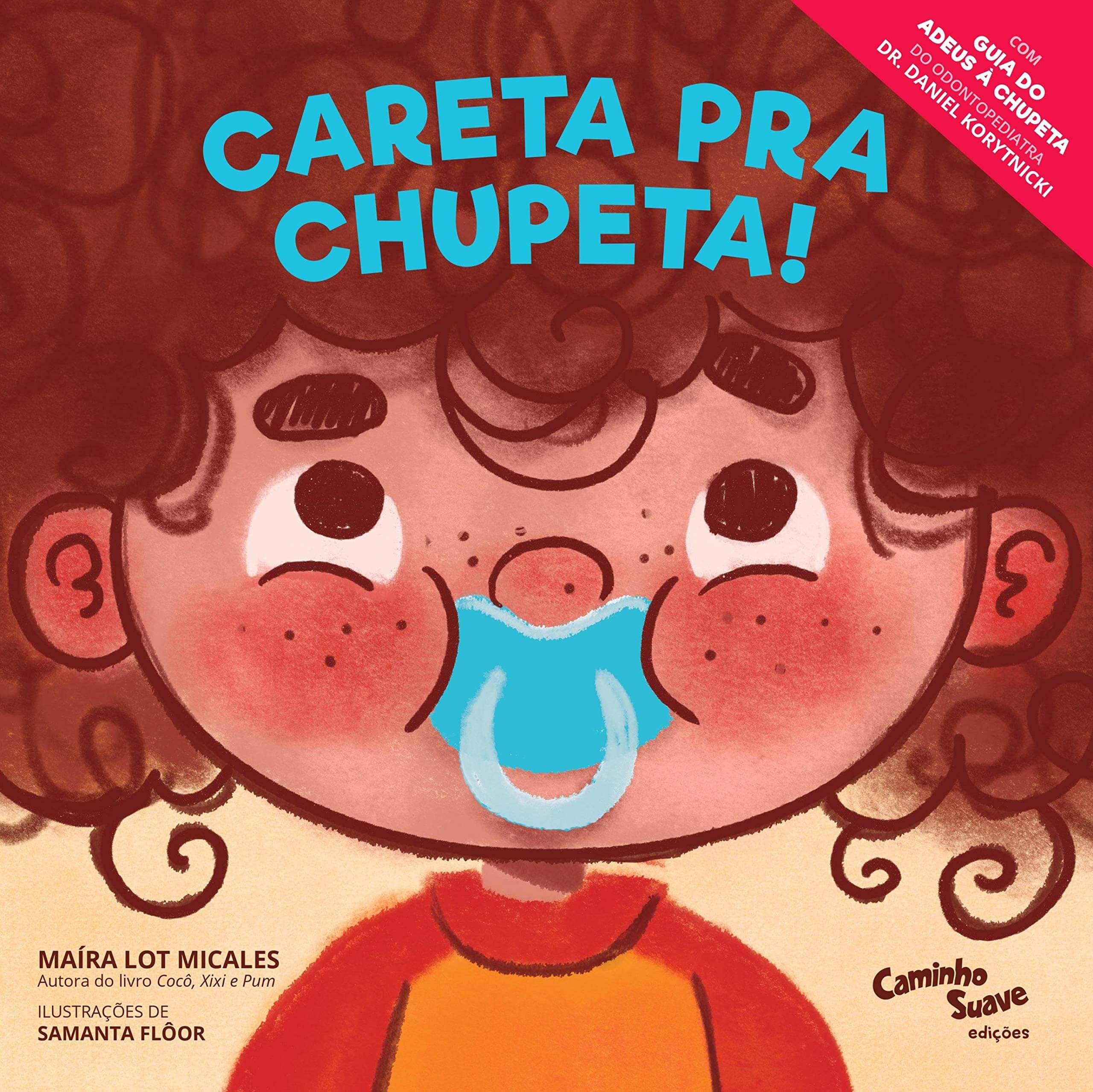 Careta pra chupeta - 15 livros infantis que promovem o amor pela leitura