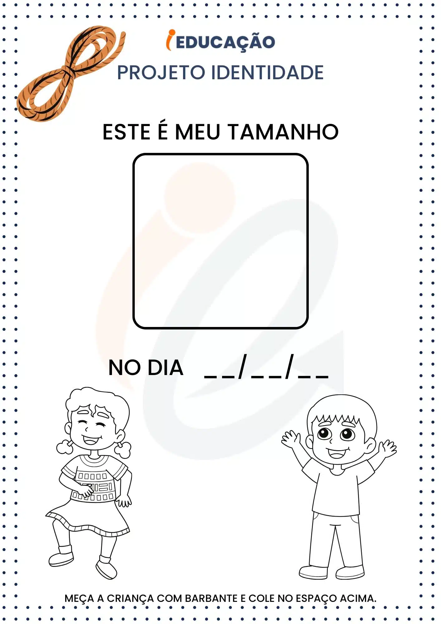 Projeto Identidade na Educação Infantil Com Atividades Incríveis - iEducação Atividade de identidade_ Meu Tamanho