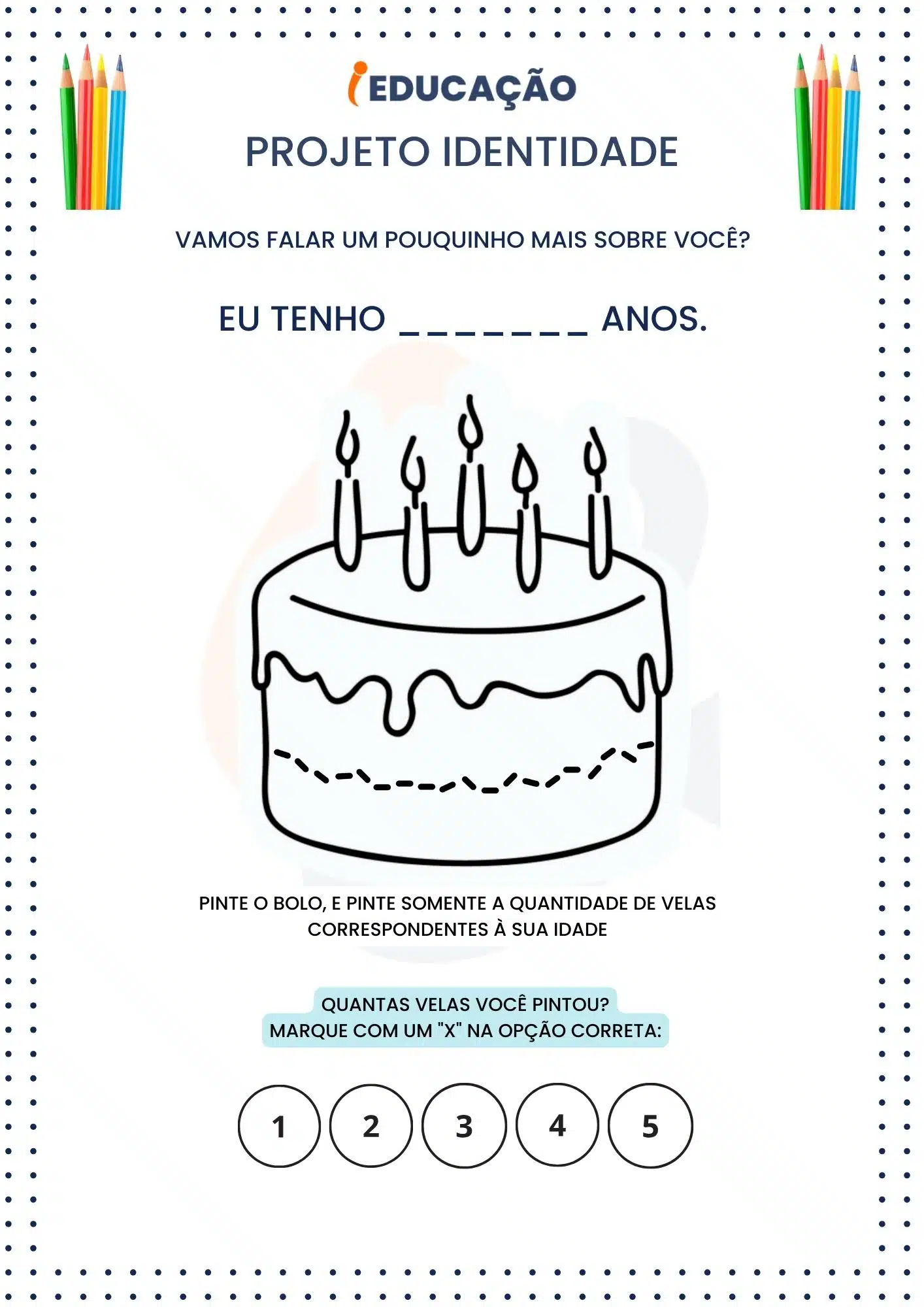 Projeto Identidade na Educação Infantil Com Atividades Incríveis - iEducação Atividade de identidade_ minha idade