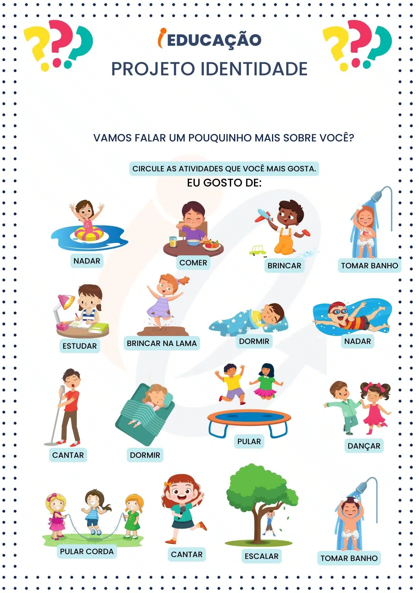 Projeto Identidade na Educação Infantil Com Atividades Incríveis - iEducação Atividade de identidade_ o que mais gosto de fazer