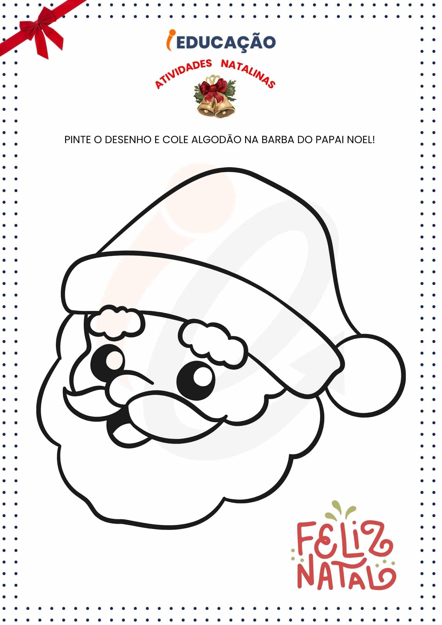 Atividade do Natal para Educação Infantil - Papai Noel- colorir e colagens