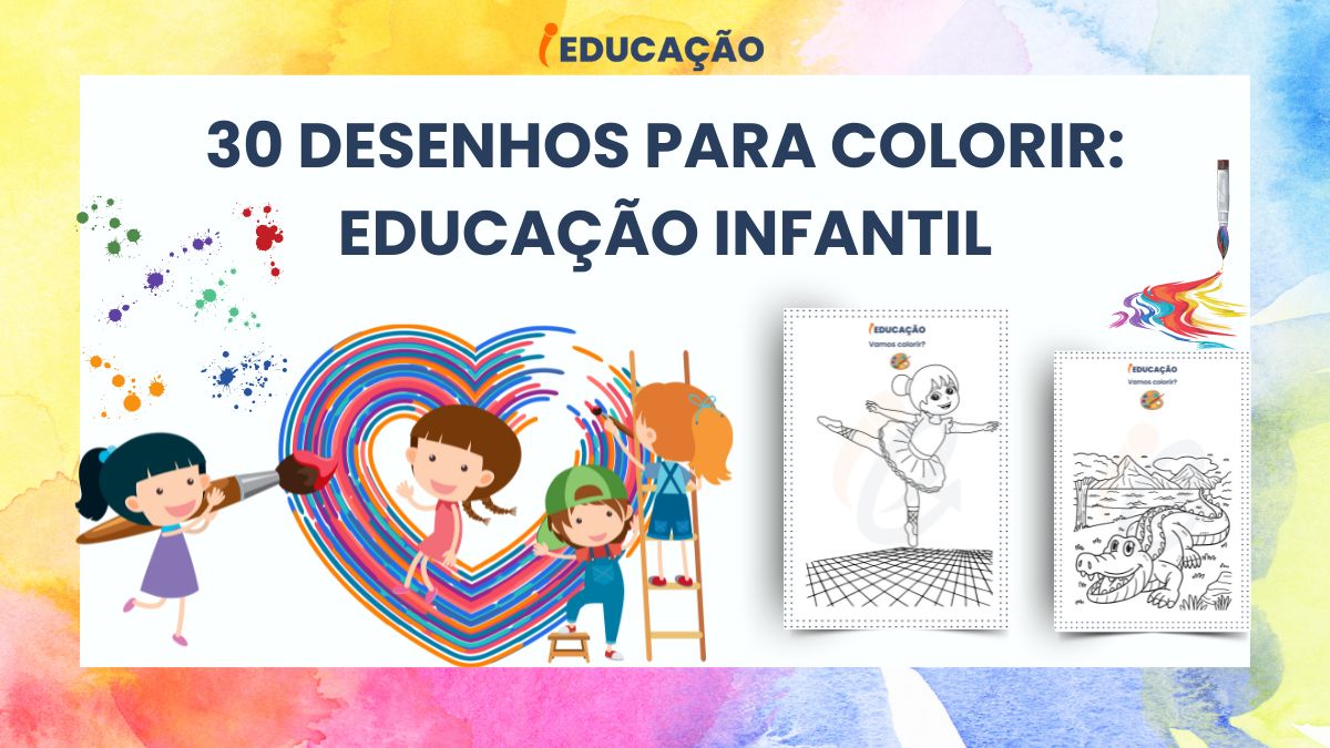 30 Desenhos para Colorir: Educação Infantil