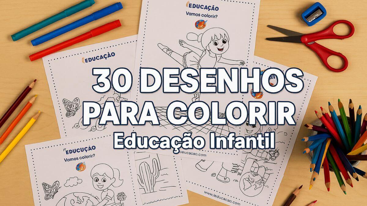 30 Desenhos para Colorir para Educação Infantil