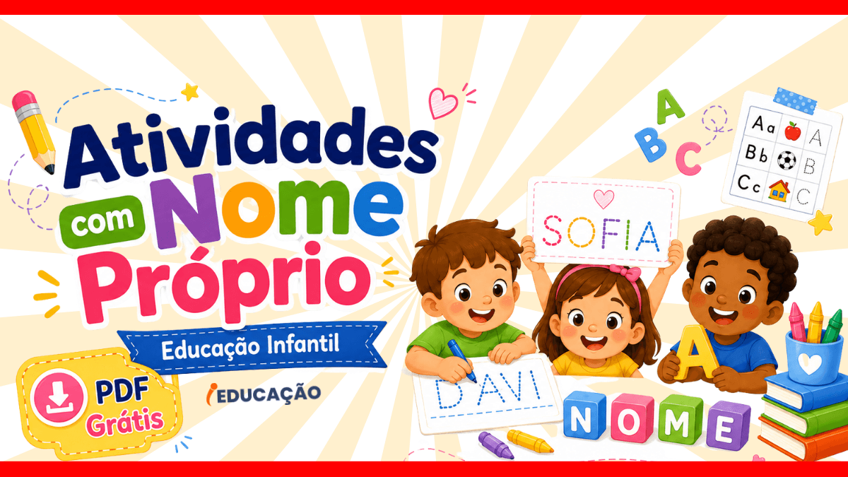 Atividades Com Nome Próprio na Alfabetização Para Imprimir - atividades de alfabetização com nome próprio - atividades para trabalhar os nomes próprios