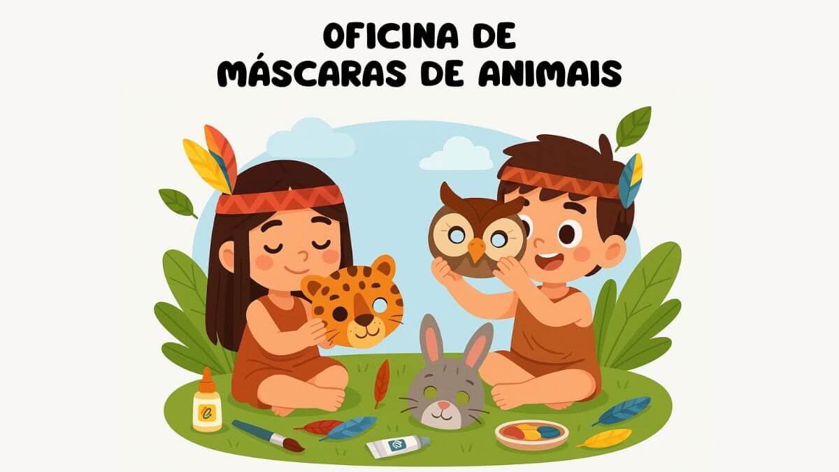14 Brincadeiras Indígenas para Aprender e se Divertir - iEducação Brincadeiras Indígenas - Imagem Ilustrativa Oficina de Máscaras de Animais