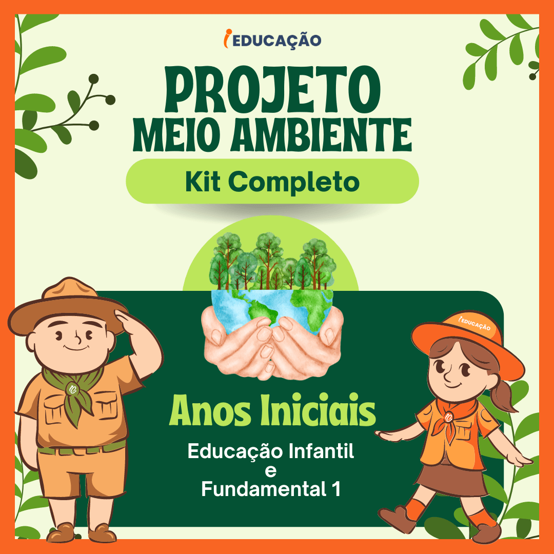 Projeto Meio Ambiente - Kit para Educação Infantil e Fundamental 1