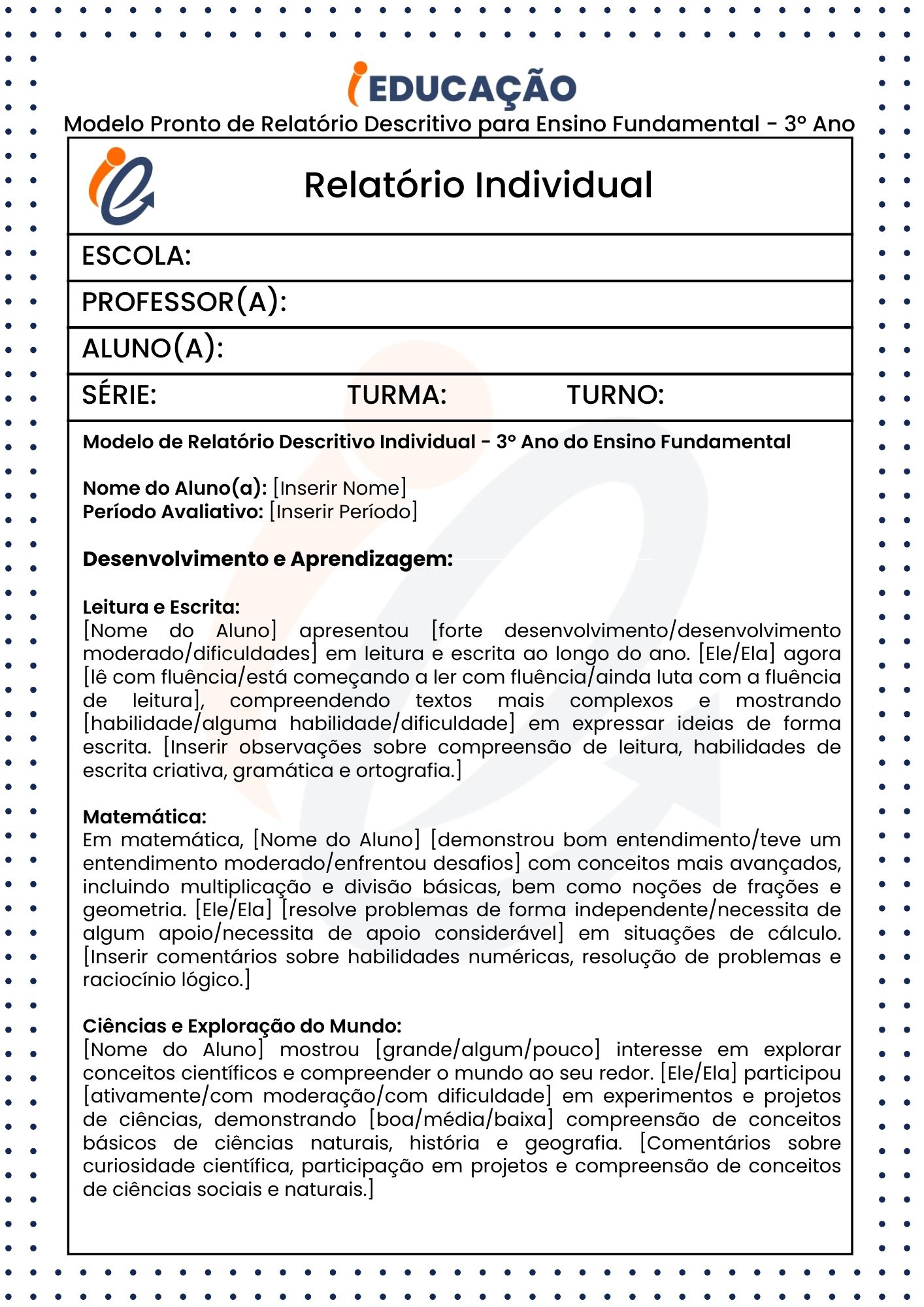 Modelo Pronto de Relatório Descritivo para Ensino Fundamental - 3º Ano parte 1 - Relatório Individual do Aluno para o 3º Ano.