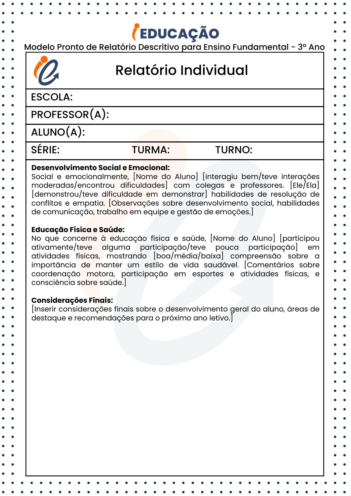 Modelo Pronto de Relatório Descritivo para Ensino Fundamental - 3º Ano parte 2 - Relatório Individual do Aluno para o 3º Ano.