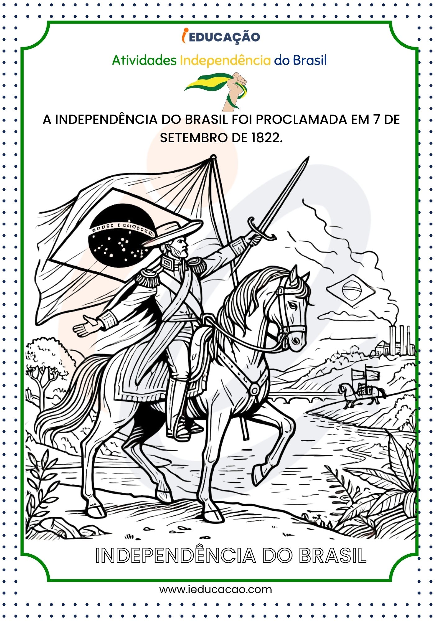 7 de Setembro-Atividades Independência do Brasil