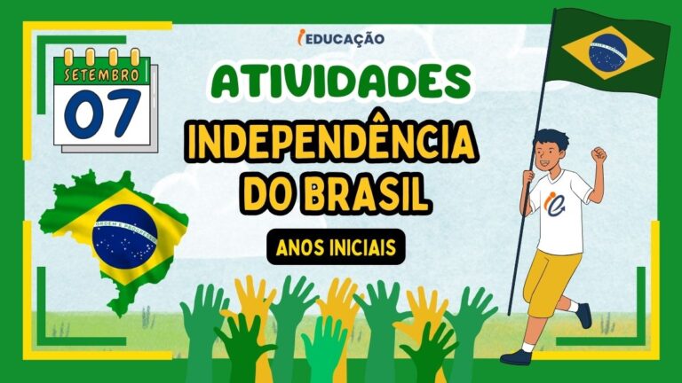 Atividades Sobre Independência do Brasil para o Dia 7 de Setembro