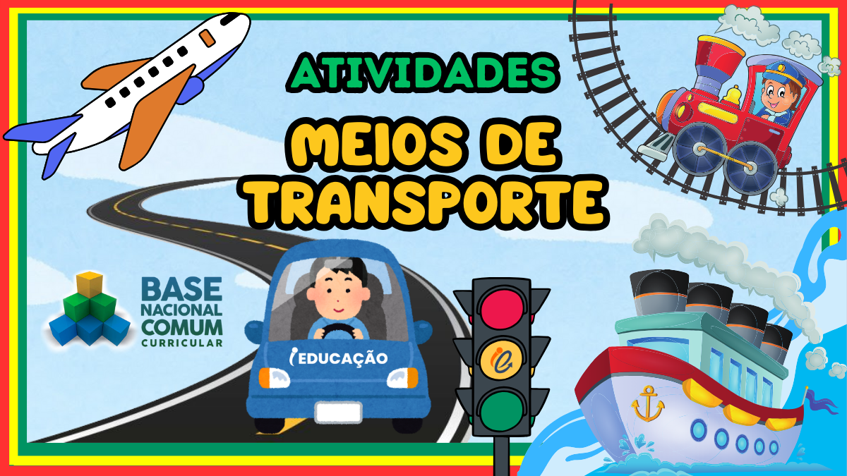 Atividades Sobre os Meios de Transporte.