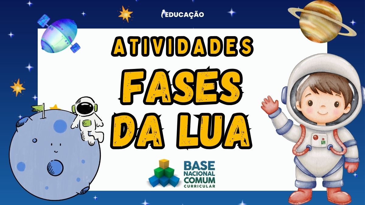 Atividades Fases da Lua com Plano de Aula BNCC