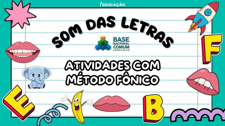 Som das Letras: Atividades com o Método Fônico