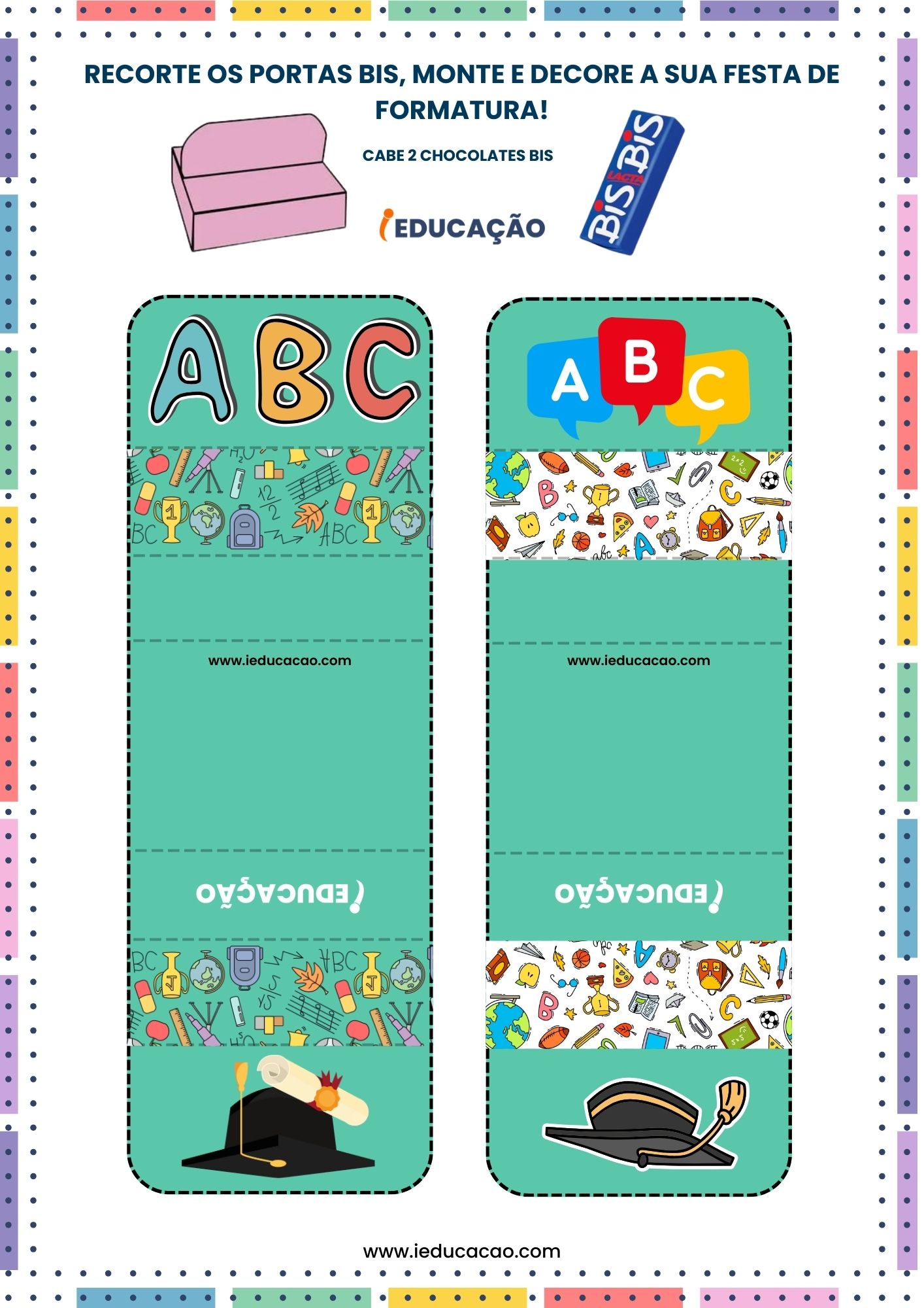 Lembrancinhas de Formatura ABC - Porta Bis para Decoração de Festa de Formatura ABC na Educação Infantil.