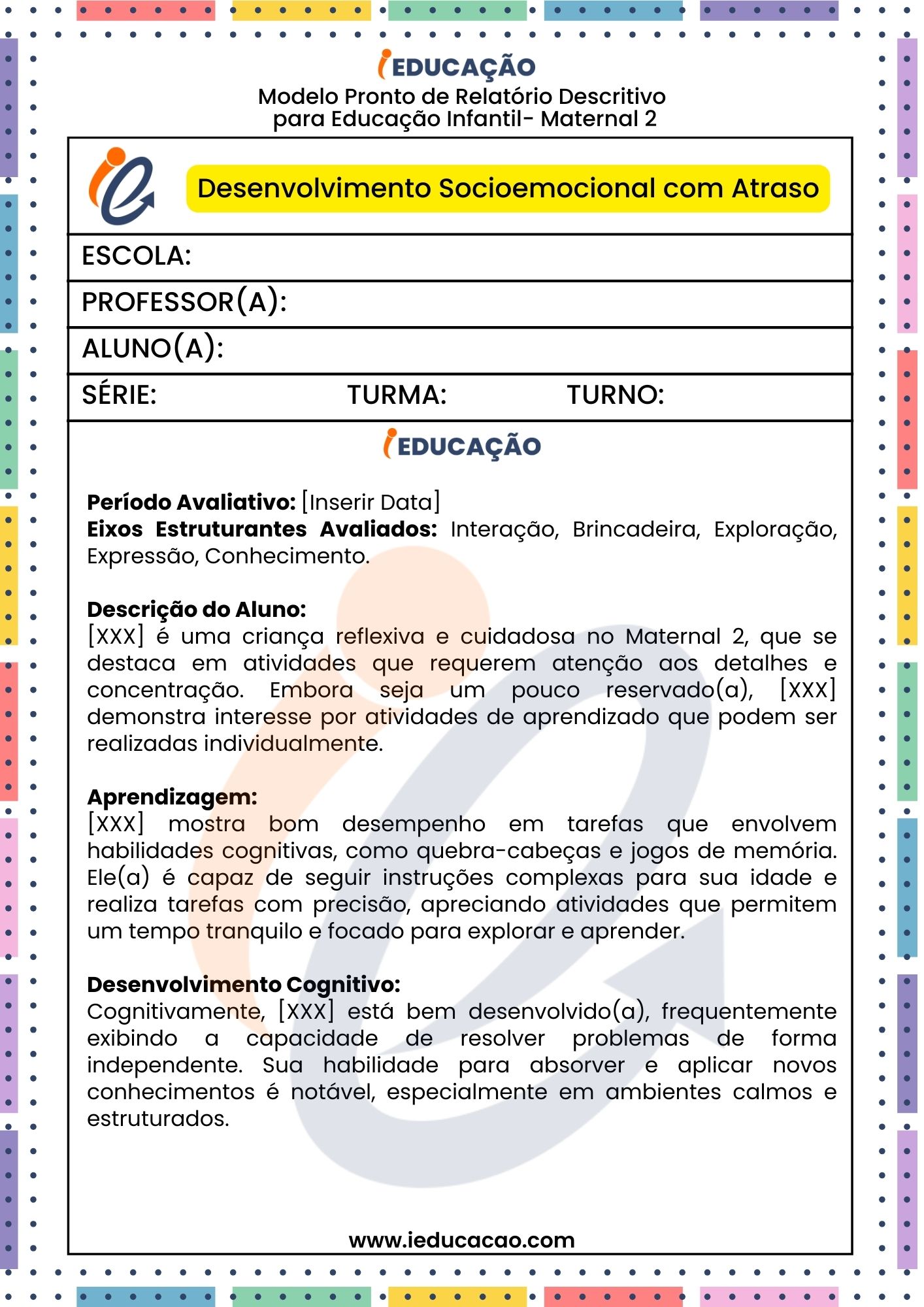 Relatório Descritivo do Aluno com Desenvolvimento Socioemocional com Atraso na Educação Infantil - Relatório Individual do aluno na Educação Infantil - Relatório Descritivo na Educação Especial