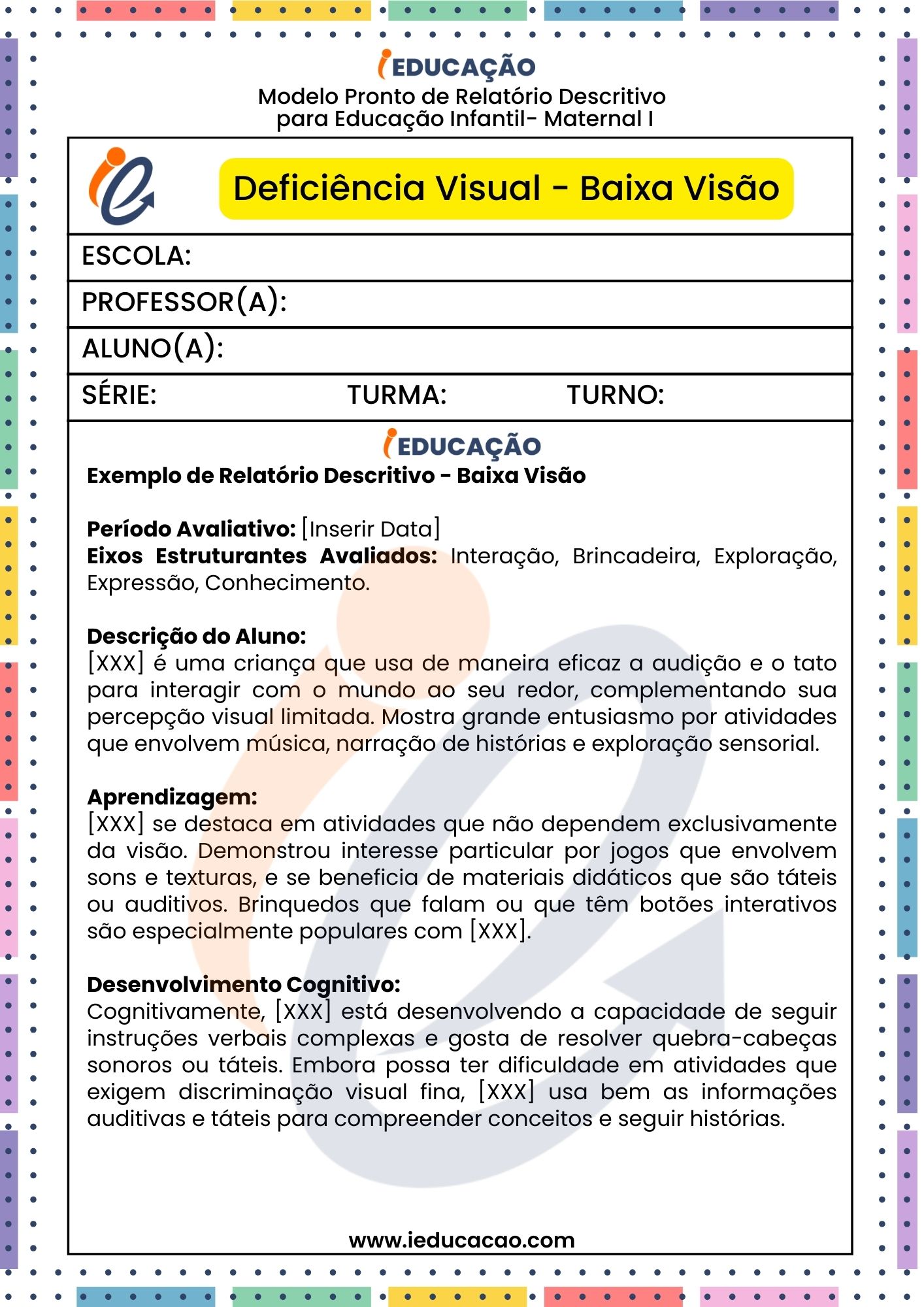 Relatório Individual do Aluno com Deficiência Visual - Relatório Individual do aluno da Educação Infantil - Relatório Descritivo na Educação Especial Maternal I- 1