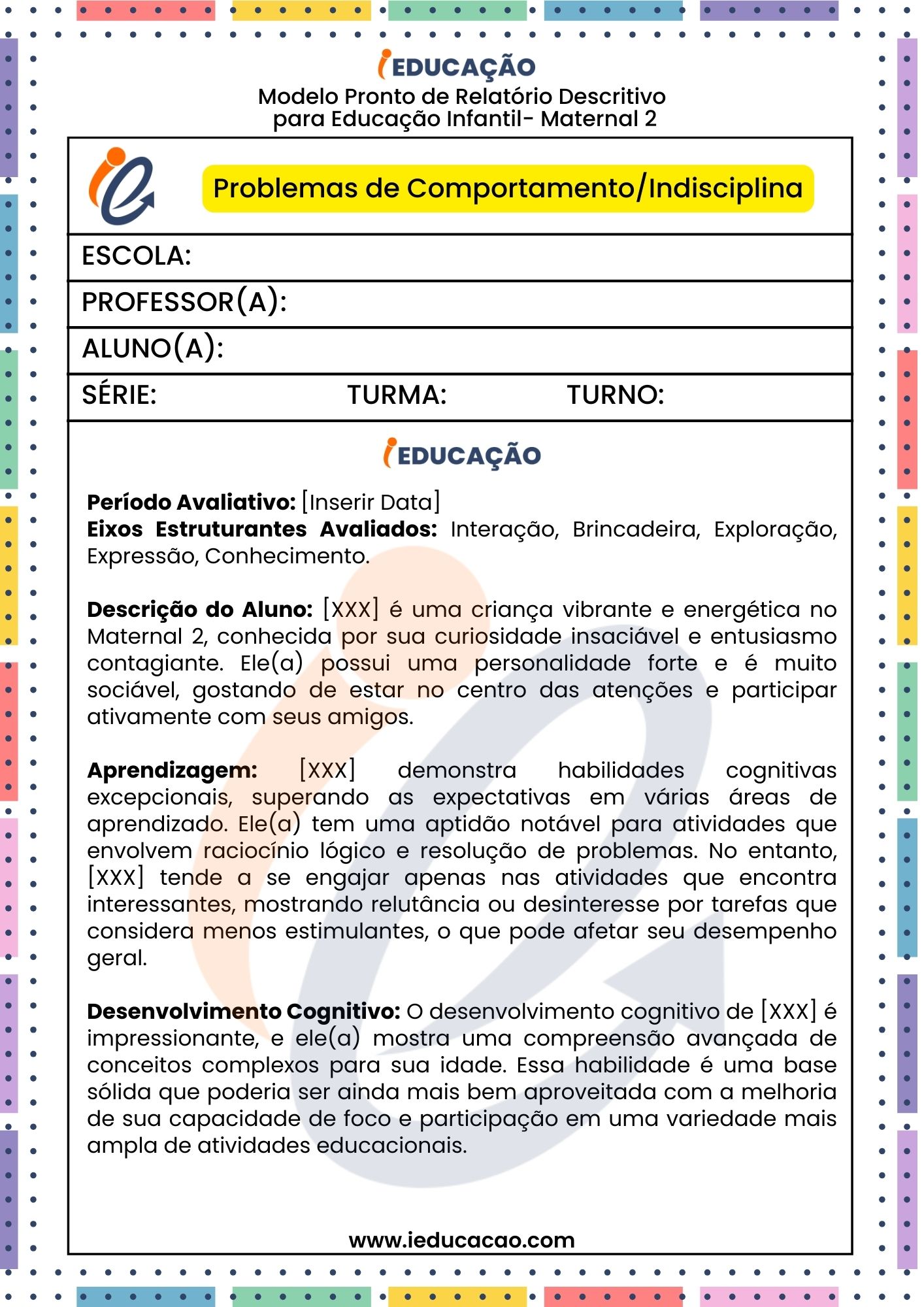 Relatório Individual do Aluno com Problemas de Comportamento/Indisciplina - Relatório Individual do aluno da educação infantil - Relatório Descritivo na Educação Especial