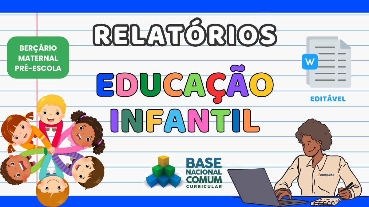 Relatórios na Educação Infantil