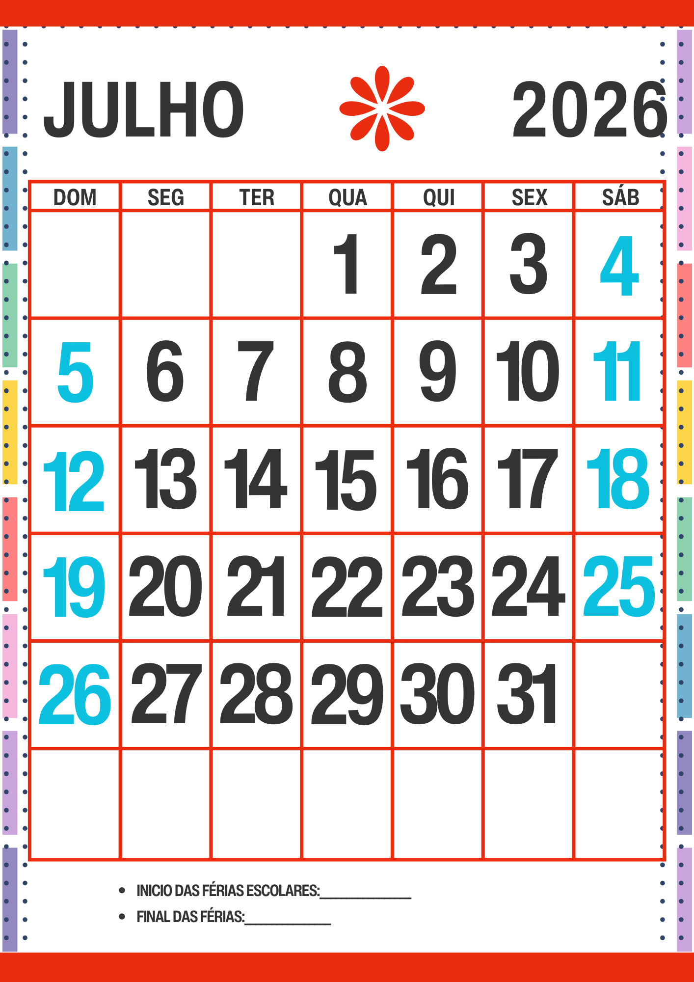 Calendário Escolar 2026 Com Datas Comemorativas para Imprimir Calendário Escolar 2026 com datas comemorativas. Calendário de Julho