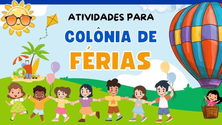 Atividades para Colônia de Férias na Educação Infantil