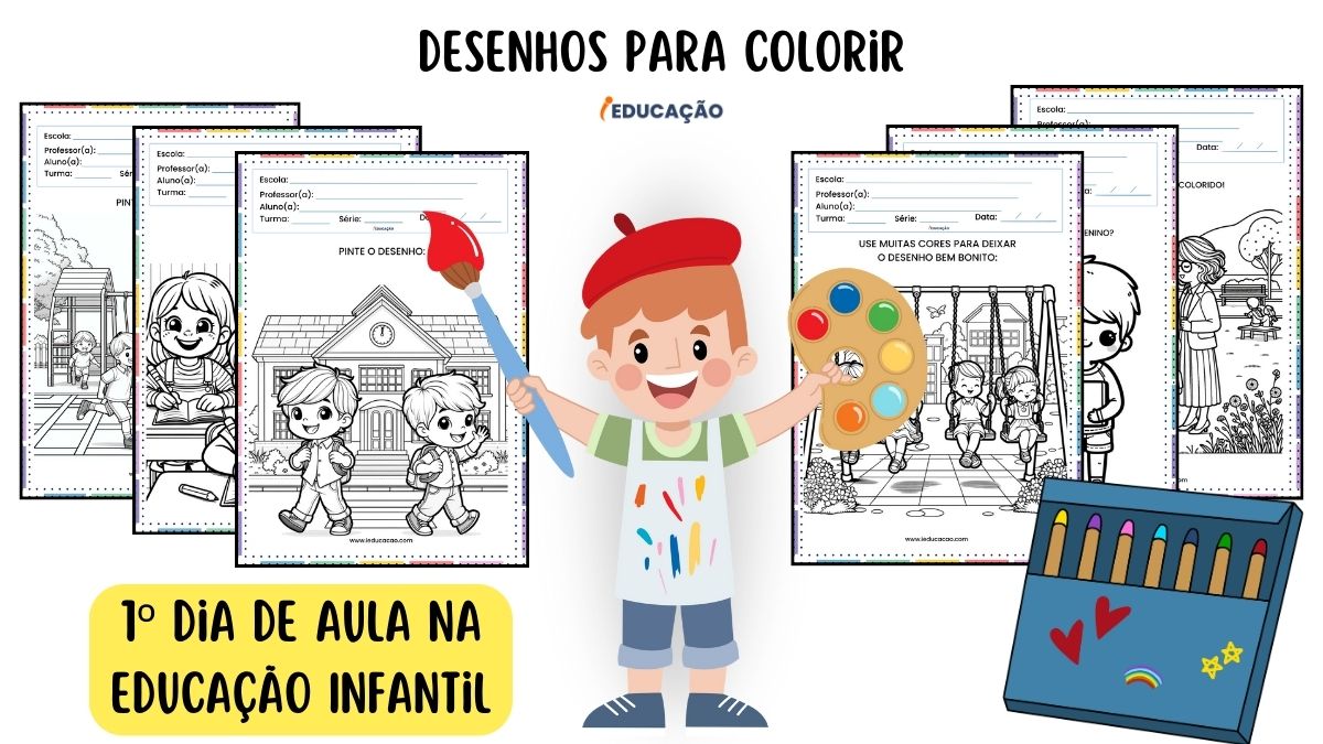 Desenhos para o primeiro dia de Aula - Desenhos Volta às Aulas na Educação Infantil - Desenhos para Colorir de Volta às Aulas