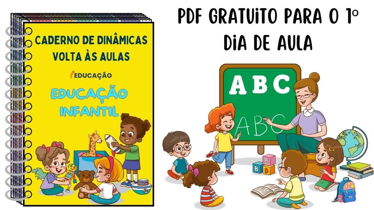 Dinâmicas para o 1º Dia de Aula - Dinâmicas Volta às Aulas na Educação Infantil