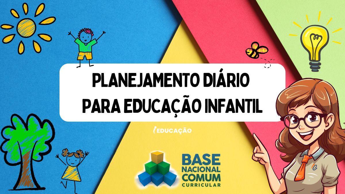Planejamento Diário para Educação Infantil