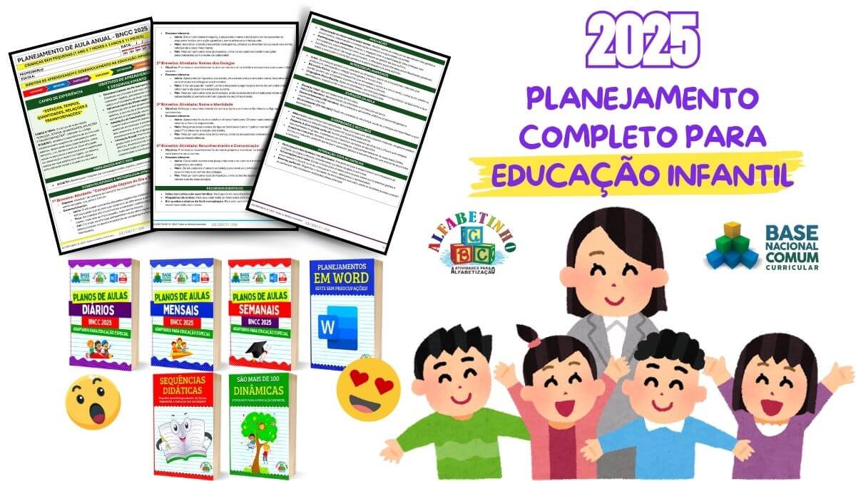 Planos de Aulas Anuais, bimestrais, mensais e semanais para educação infantil