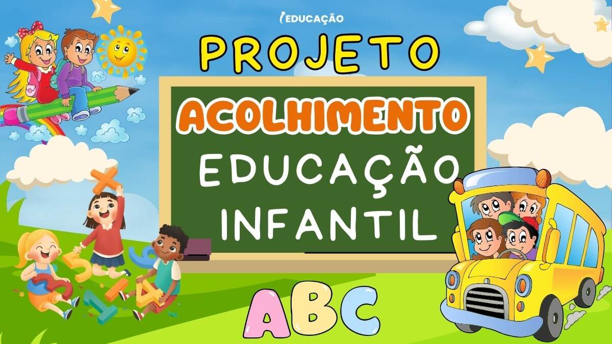Projeto Acolhimento na Educação Infantil com Recursos Pedagógicos