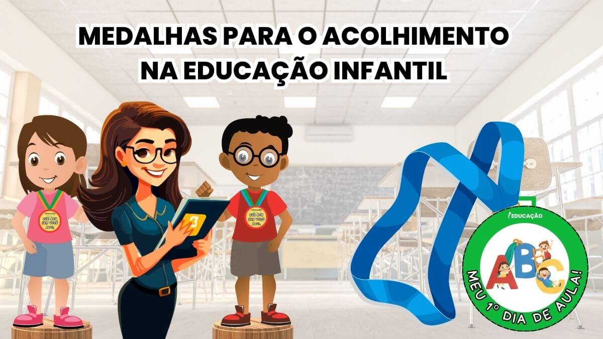 medalhas para o acolhimento na educação infantil