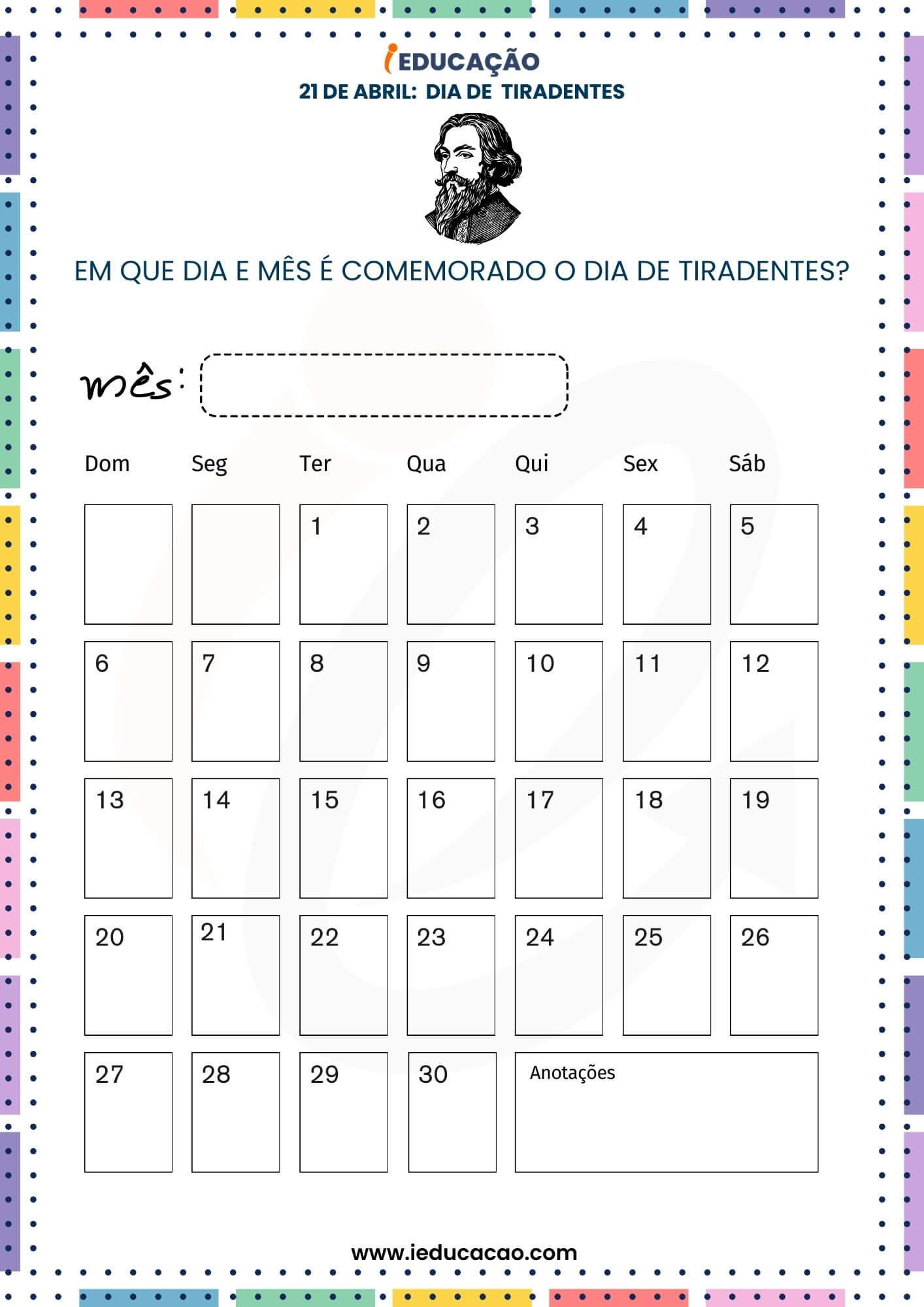 Atividades Dia de Tiradentes para Educação Infantil - iEducação Atividades Dia de Tiradentes