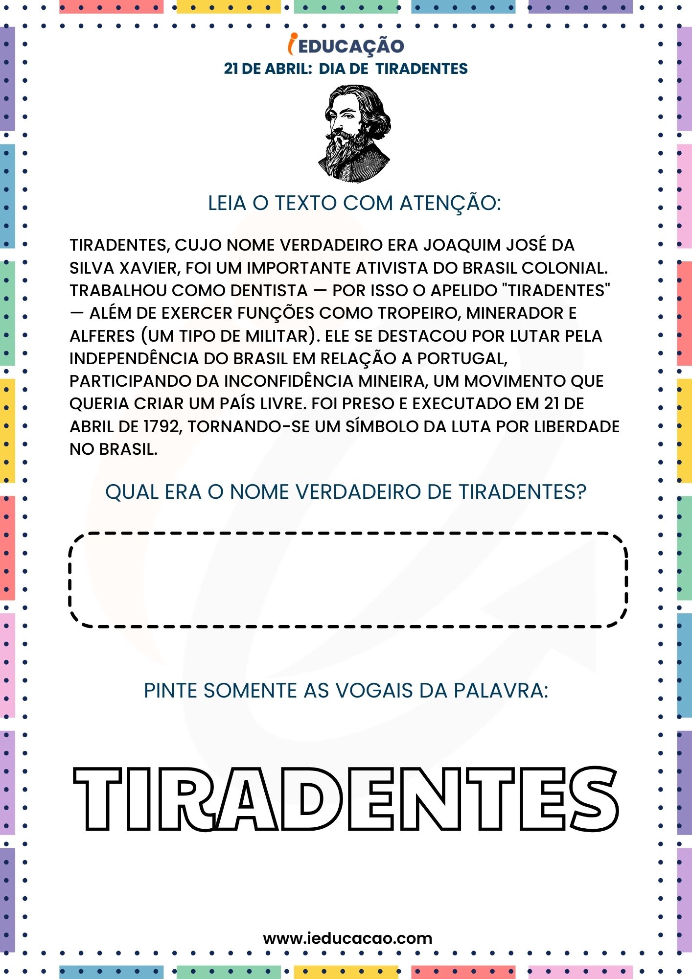 Atividades Dia de Tiradentes para Educação Infantil - iEducação Atividades Tiradentes Educação Infantil - Texto sobre Tiradentes