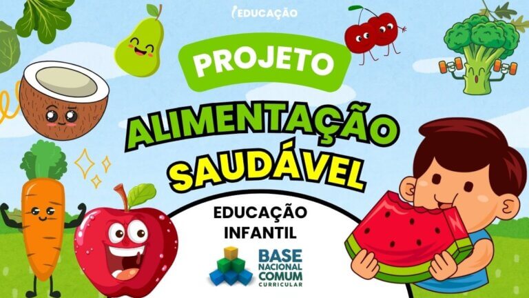 Projeto Alimentação Saudável na Educação Infantil com Plano de Aula BNCC