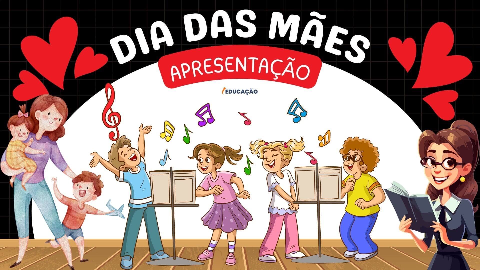 Apresentação para o Dia das Mães com Ideias Criativas nos anos iniciais