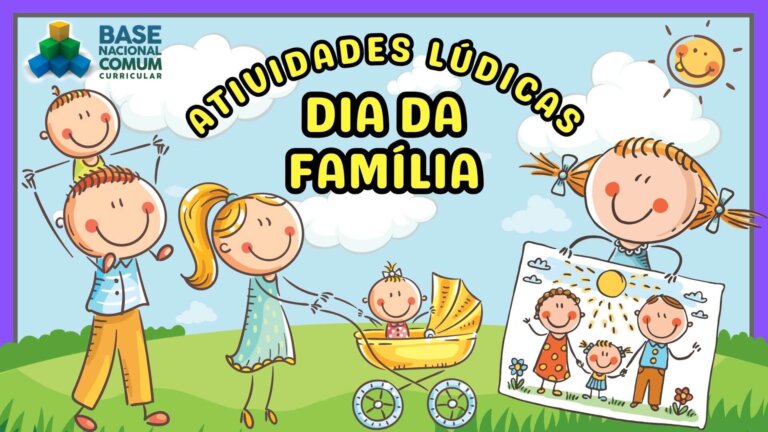 Atividades Lúdicas Sobre Família para Educação Infantil - Dia da Família na Escola