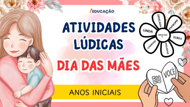 Atividades Lúdicas para o Dia das Mães Com Ideias Criativas