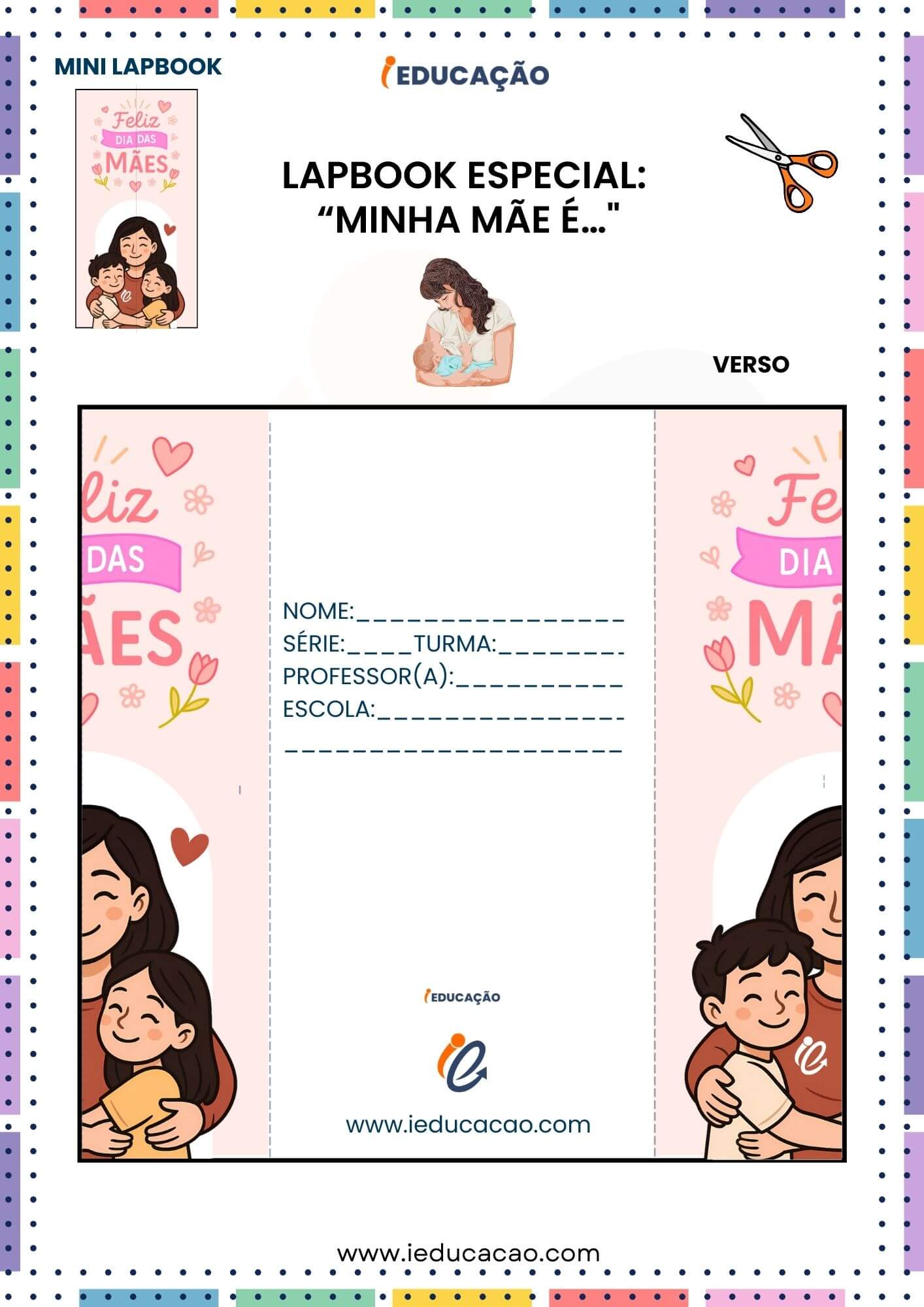 Atividades Lúdicas para o Dia das Mães Com Ideias Criativas - iEducação Atividades Lúdicas para o Dia das Mães - Laapbook dia das Mães
