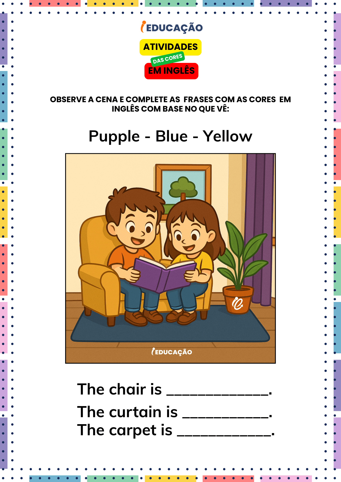Atividades das Cores em Inglês para os Anos Iniciais - iEducação Atividades das Cores em Inglês - Atividade de Complete as Frases com Cores em Inglês - Observe a Imagem