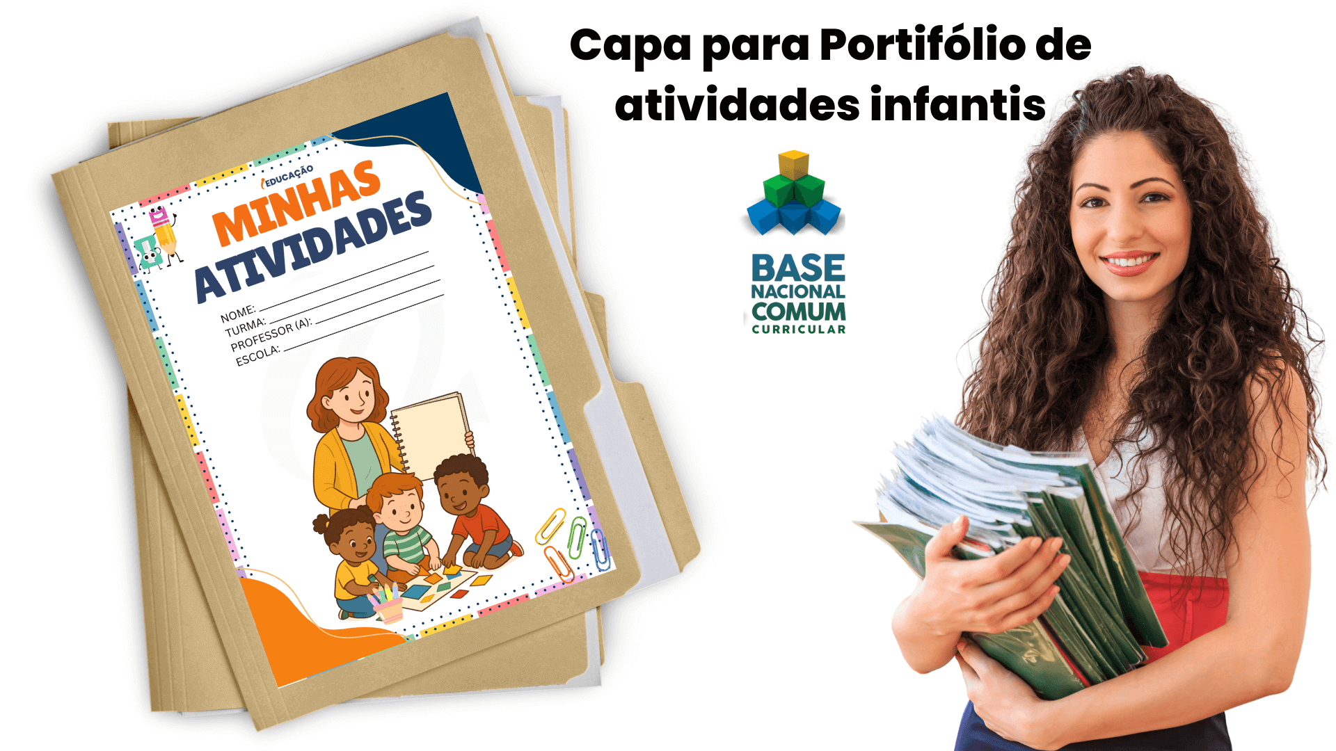 Modelos de Portfólio para Educação Infantil com PDF Gratuito - iEducação Capa para Portifólio de atividades infantis - Minhas atividades