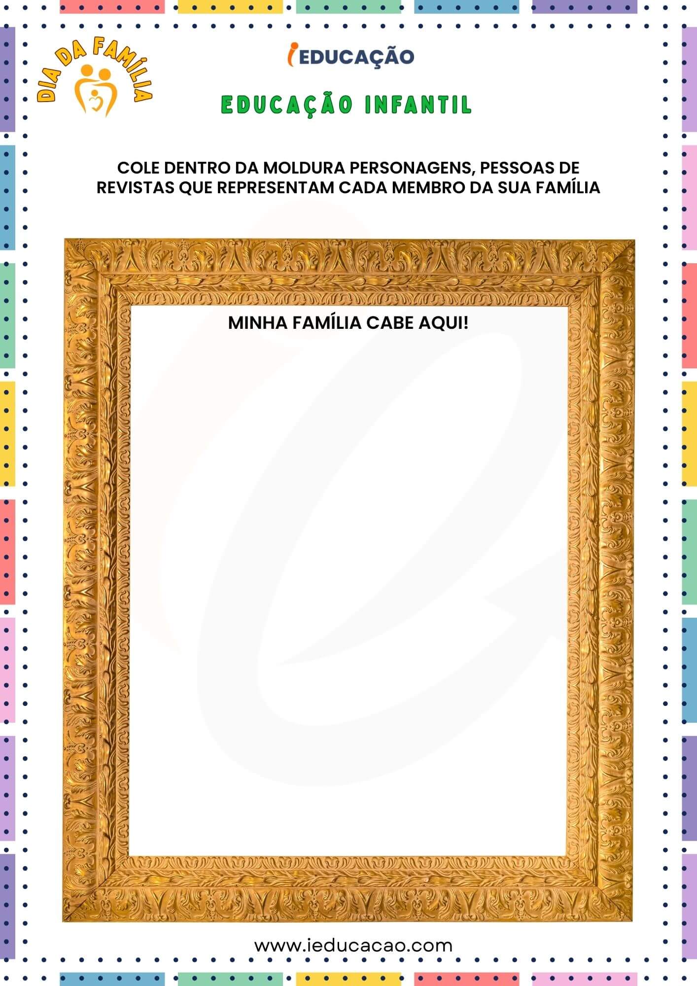 Dia da Família na Escola Com Atividades e Plano de Aula BNCC - iEducação Dia da Família na escola - Atividade Minha Família Cabe Aqui