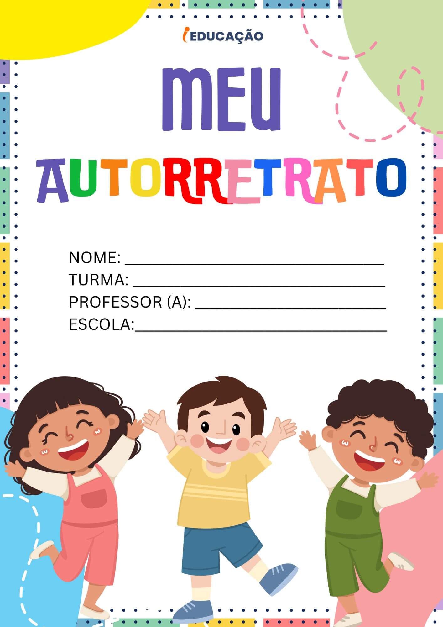 Modelos de Portfólio para Educação Infantil com PDF Gratuito - iEducação Modelos de Portfólio para Educação Infantil - Meu Autorretrato para trabalhar a Identidade na educação infantil