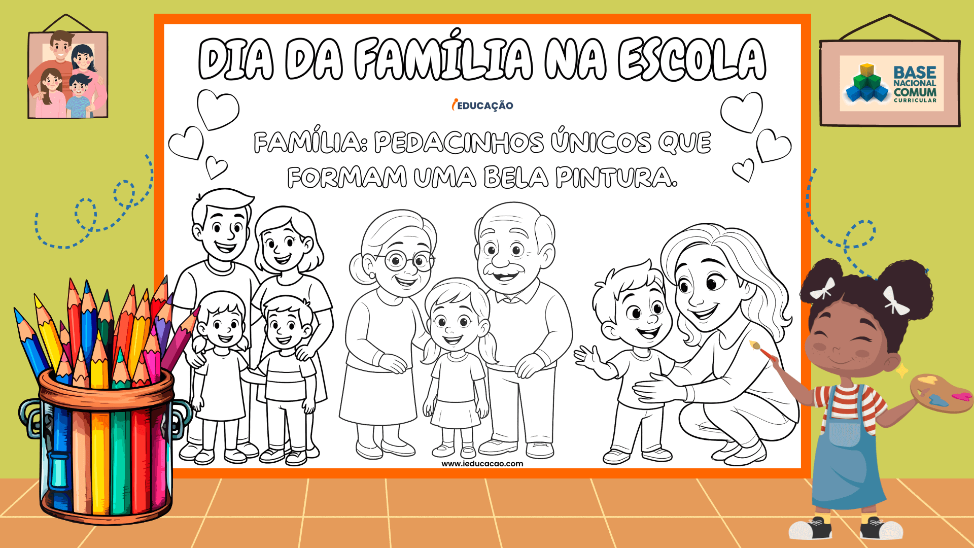 Painel Dia da Família na Escola para Imprimir em PDF Grátis - iEducação Painel Dia da Família na Escola com desenhos para colorir