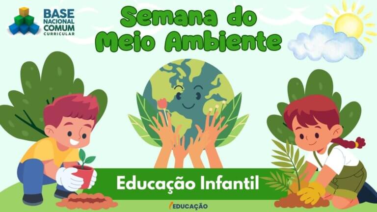 Semana do Meio Ambiente para Educação Infantil com atividades para imprimir