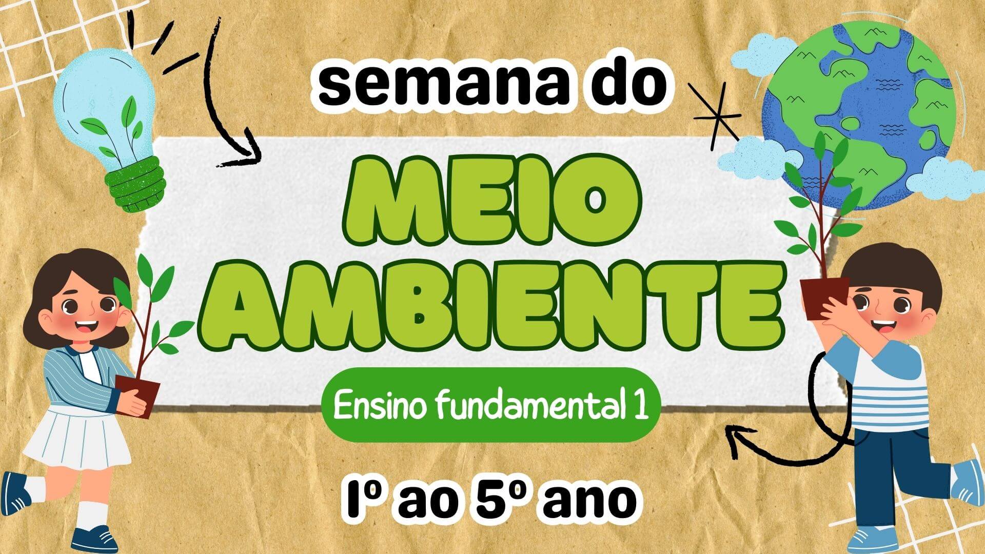 Semana do Meio Ambiente para o Ensino Fundamental