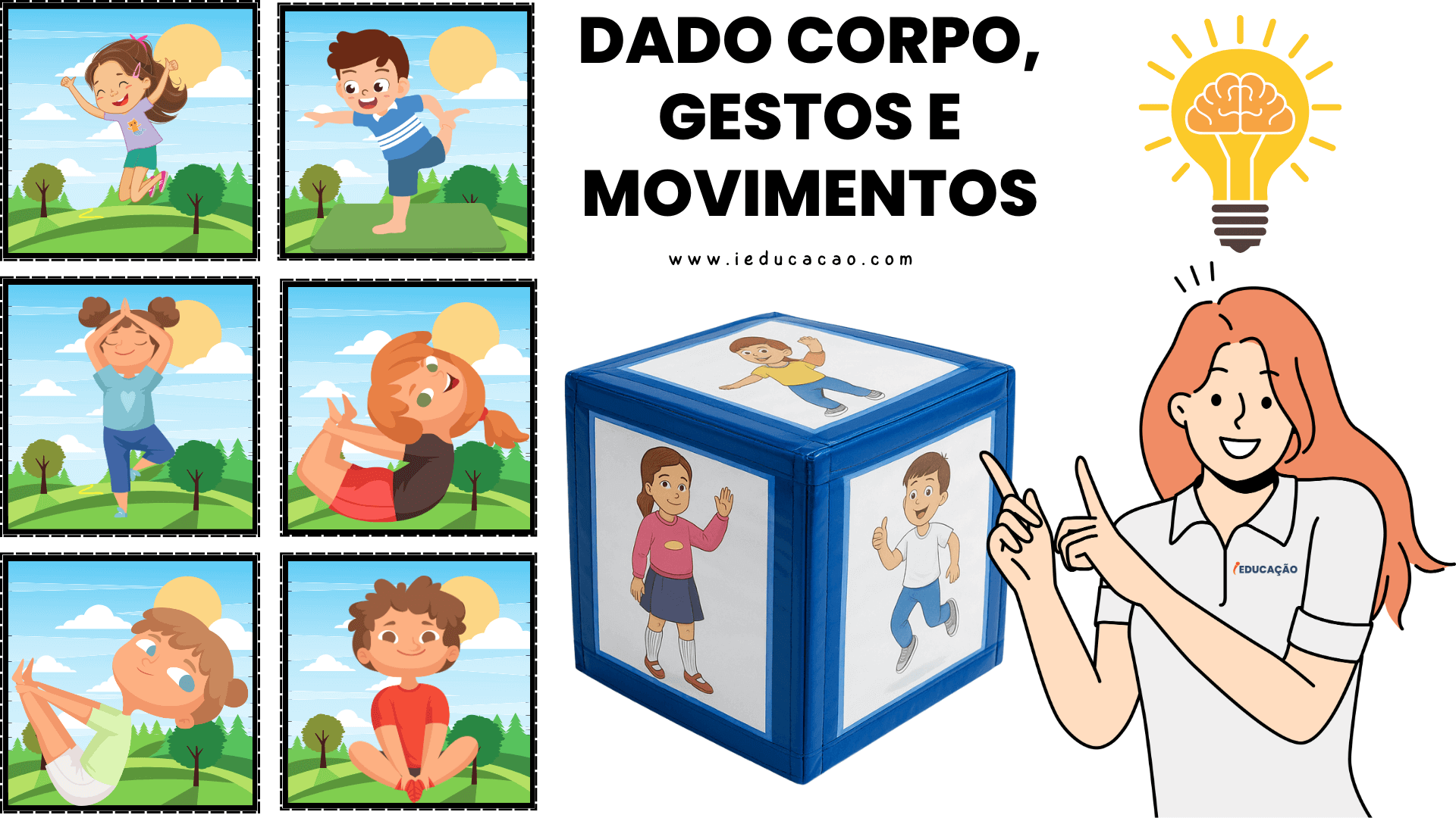Atividades Psicomotoras Para Educação Infantil Com Ideias Incríveis - iEducação Atividades Psicomotoras Para Educação Infantil - Dado Corpo, Gestos e Movimentos - Atividades de coordenação motora para educação infantil