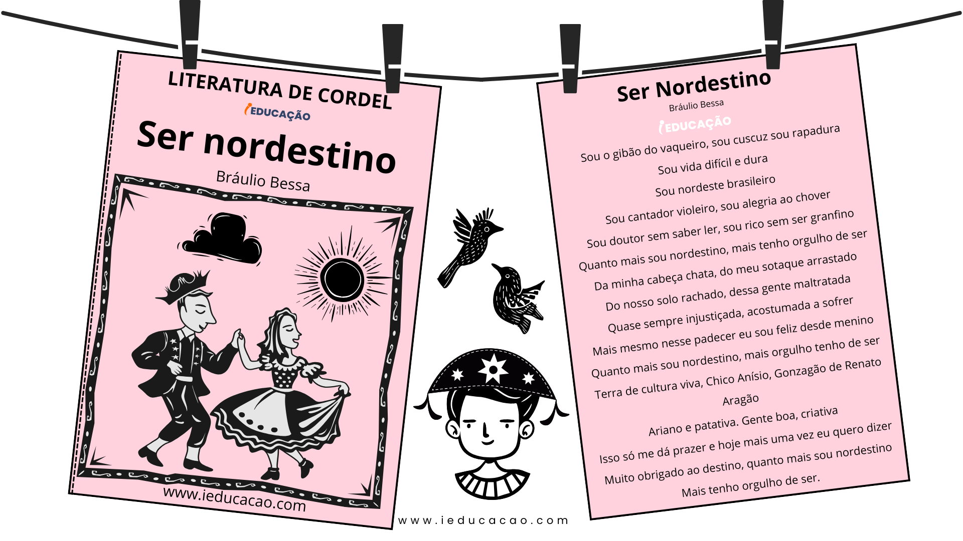 Atividades Lúdicas de Cordéis Nordestinos para Projeto Literário - iEducação Cordéis Nordestinos - Cordel de Bráulio Bessa- Cordel Ser Nordestino para Imprimir