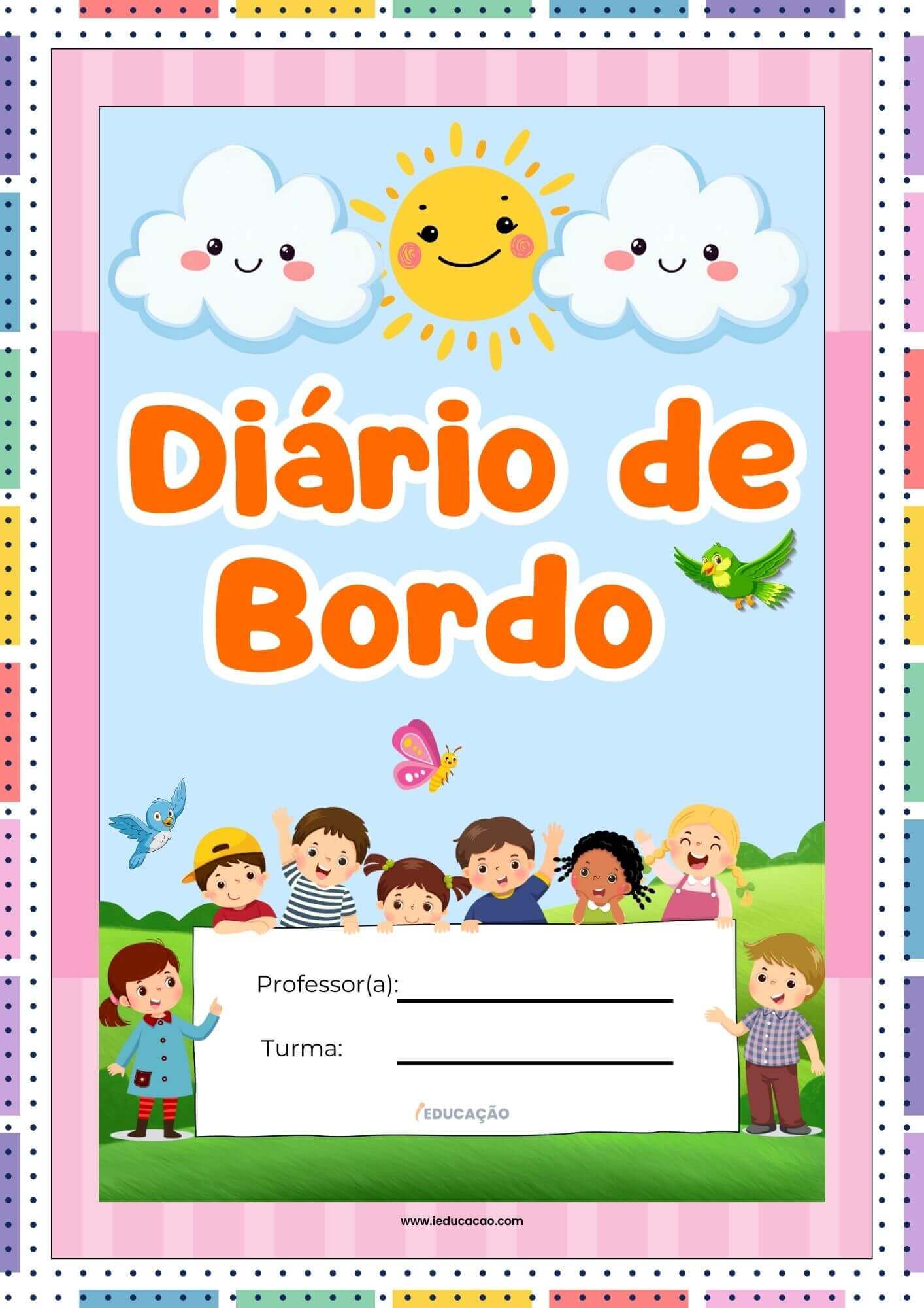 Diário de Bordo na Educação Infantil para Imprimir - iEducação Diário de Bordo na Educação Infantil - Diário de Bordo Pronto