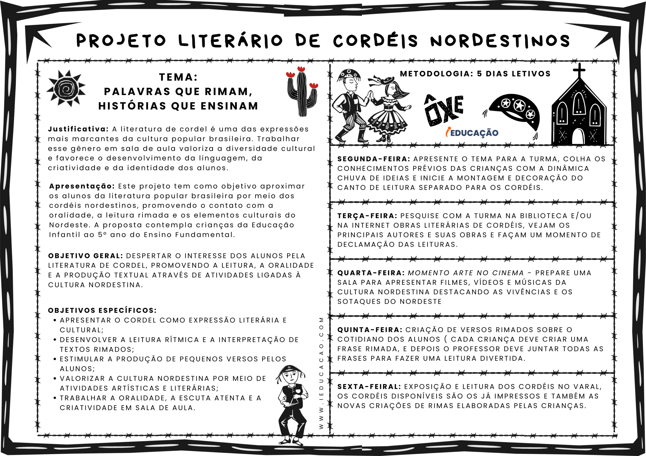 Atividades Lúdicas de Cordéis Nordestinos para Projeto Literário - iEducação Projeto literário de cordéis nordestinos com Plano de aula para propostas de leitura - Literatura de cordel com plano de aula