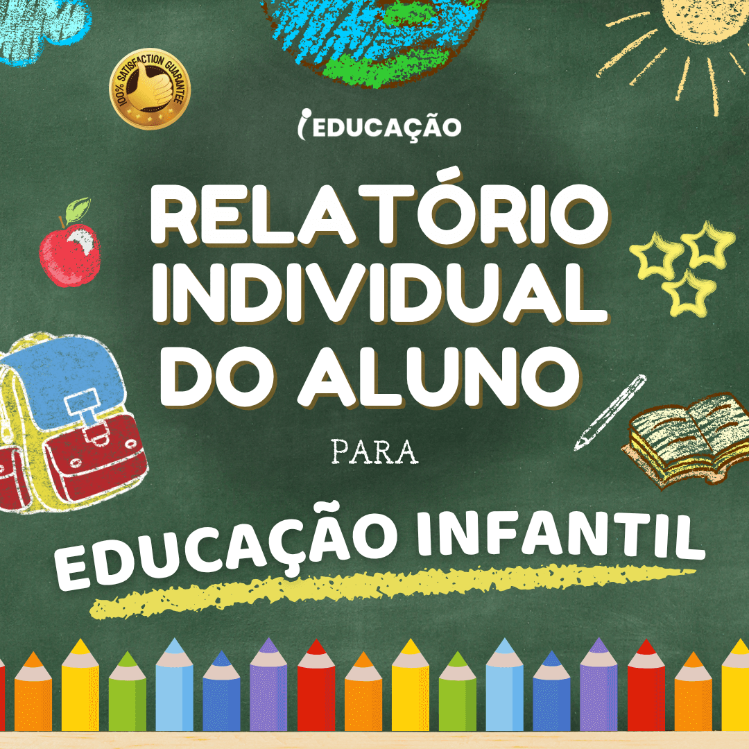 Relatório Individual do Aluno Para Educação Infantil Relatório Individual do Aluno - iEducação