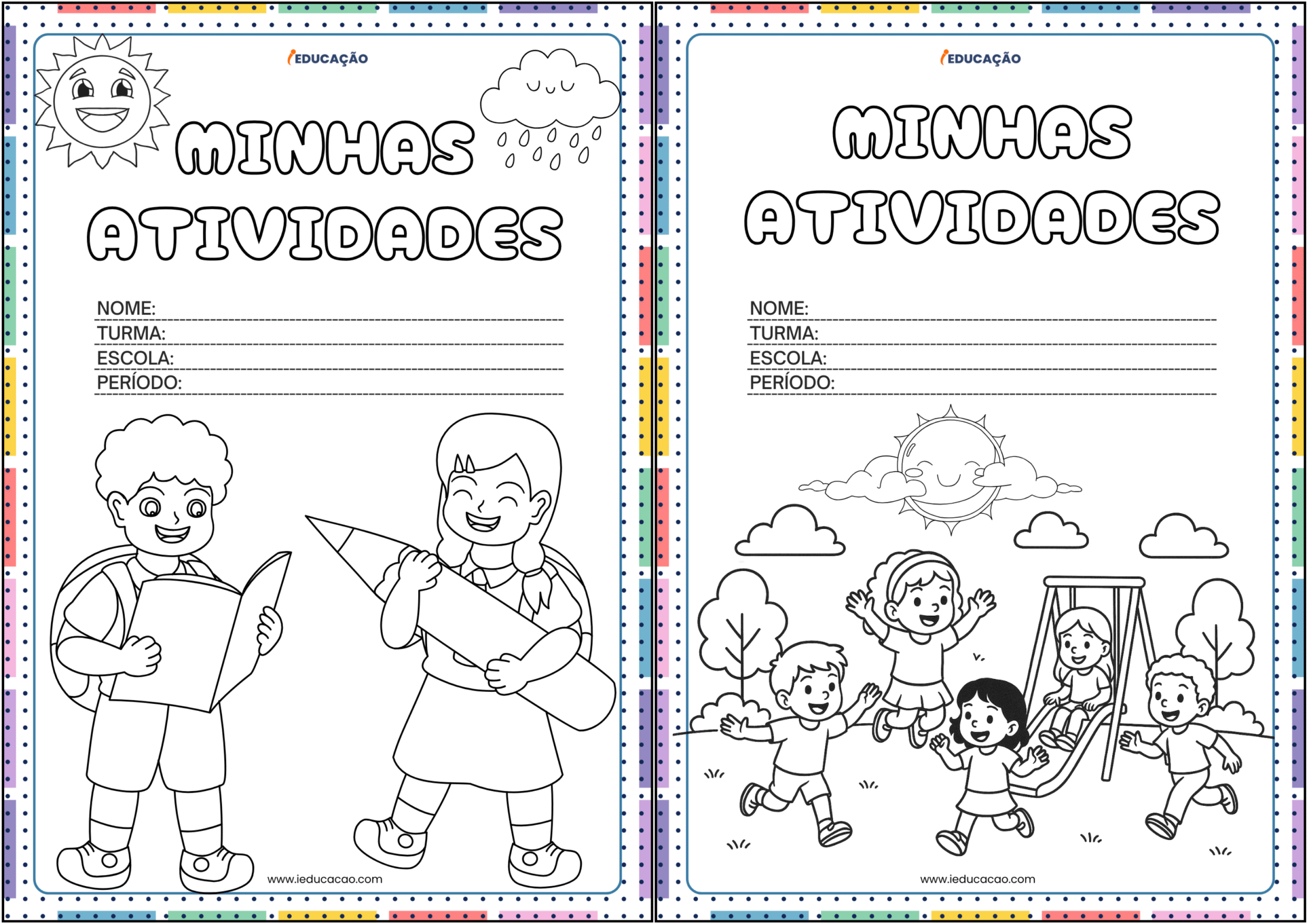 Capa Minhas Atividades em PDF Grátis para Imprimir - iEducação Capa Minhas Atividades para Educação Infantil - Capa Minhas Atividades para Colorir